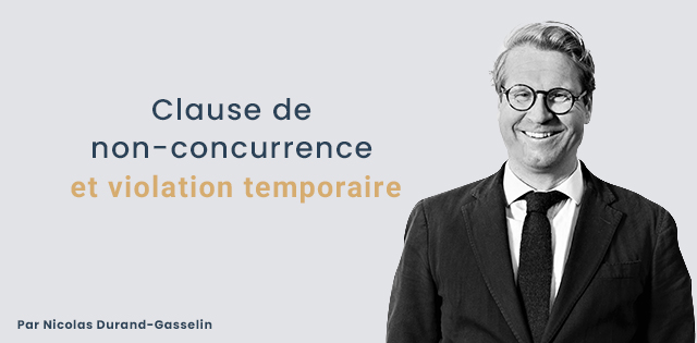 Clause de non-concurrence et violation temporaire