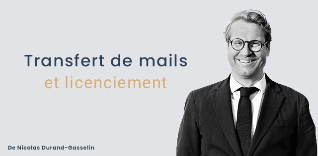 Transfert de mails et licenciement