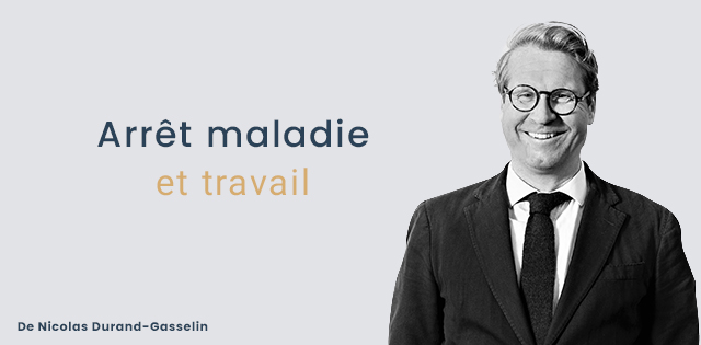 Arrêt maladie et travail